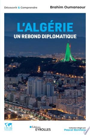 L'Algérie, un rebond diplomatique [Livres]