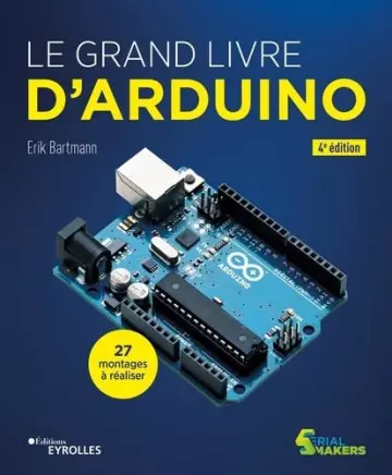 Le grand livre d'Arduino [Livres]