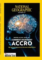 National Geographic N°216 - Septembre 2017 [Magazines]