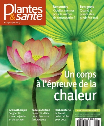 Plantes et Santé N°246 – Juin 2023 [Magazines]