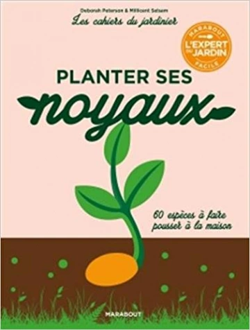 Les Cahiers du Jardinier Planter ses noyaux  [Livres]