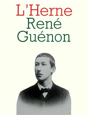 Les Cahiers de L'Herne René Guénon  [Livres]
