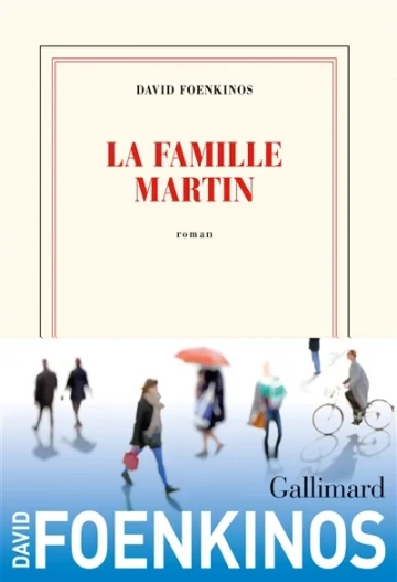 David Foenkinos - La Famille Martin [Livres]