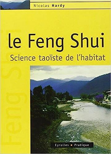 Le Feng shui,science taoiste de l' habitat  [Livres]