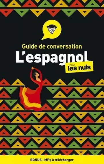 GUIDE DE CONVERSATION - L'ESPAGNOL POUR LES NULS, 4E ÉDITION - Suzanna Wald [Livres]
