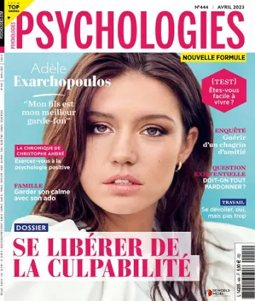 Psychologies Magazine N°444 – Avril 2023 [Magazines]