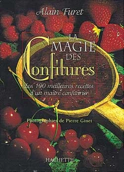 ALAIN FURET - LA MAGIE DES CONFITURES [Livres]