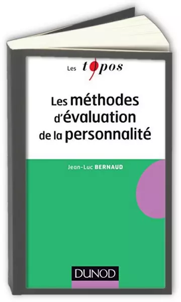 Les méthodes d'évaluation de la personnalité  Jean-Luc Bernaud [Livres]