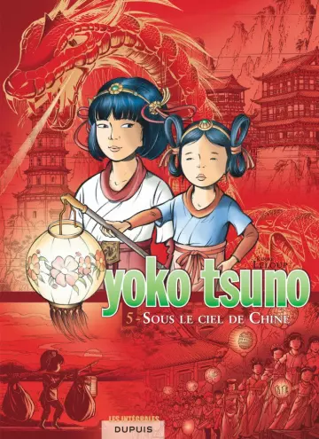 Yoko Tsuno. : Sous le ciel de Chine [BD]