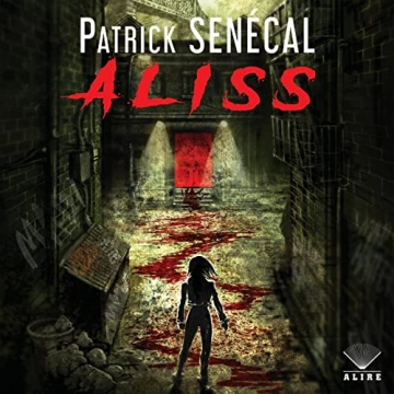 Aliss Patrick Senécal [AudioBooks]