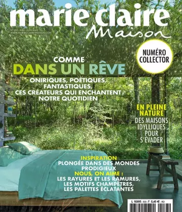 Marie Claire Maison N°533 – Mai-Juin 2022 [Magazines]