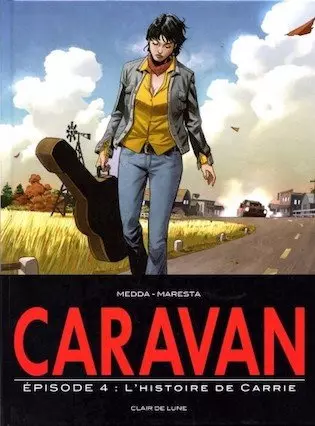 Caravan - Tome 4 - L’histoire de Carrie  [BD]
