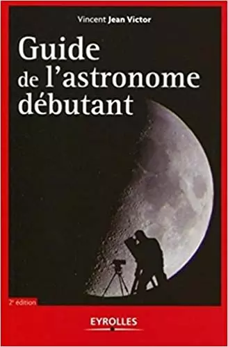 Guide de l'astronome débutant 2009 [Livres]