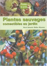 Plantes sauvages comestibles au jardin [Livres]