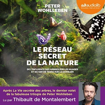 PETER WOHLLEBEN - LE RÉSEAU SECRET DE LA NATURE [AudioBooks]