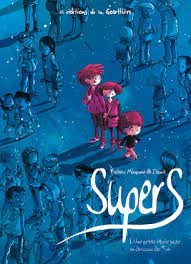 SuperS - Tomes 1 [BD]