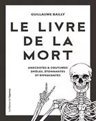 GUILLAUME BAILLY : LE LIVRE DE LA MORT [Livres]