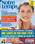 Notre Temps N°595 - Juillet 2019  [Magazines]