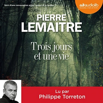 Trois jours et une vie Pierre Lemaitre [AudioBooks]