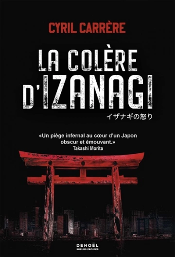 La colère d'Izanagi  Cyril Carrere [Livres]