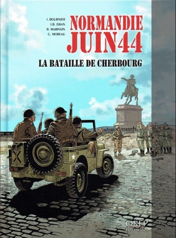 NORMANDIE JUIN 44  T7: La bataille de Cherbourg [BD]