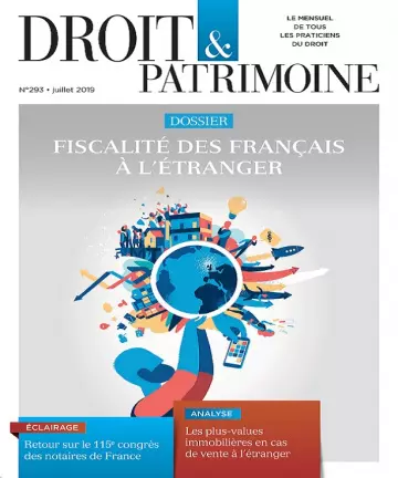 Droit et Patrimoine N°293 – Juillet 2019 [Magazines]