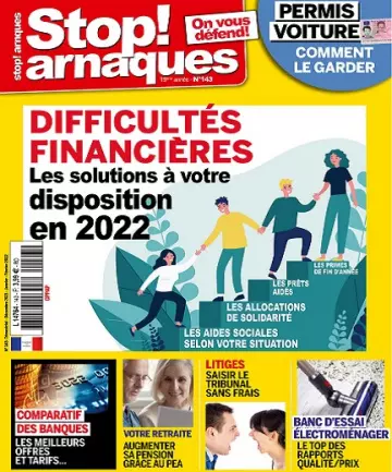 Stop Arnaques N°143 – Décembre 2021-Février 2022  [Magazines]