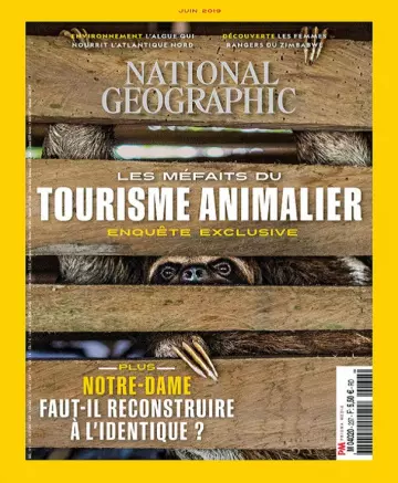 National Geographic N°237 – Juin 2019 [Magazines]