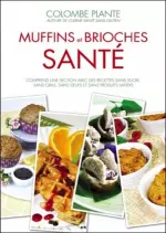 Muffins et brioches santé  [Livres]
