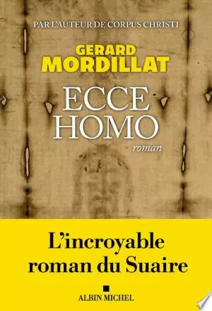 Ecce homo - Gérard Mordillat [Livres]