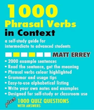 1000 Phrasal Verbs In Context – Matt Errey  [Livres]
