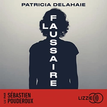 La Faussaire Patricia Delahaie  [AudioBooks]