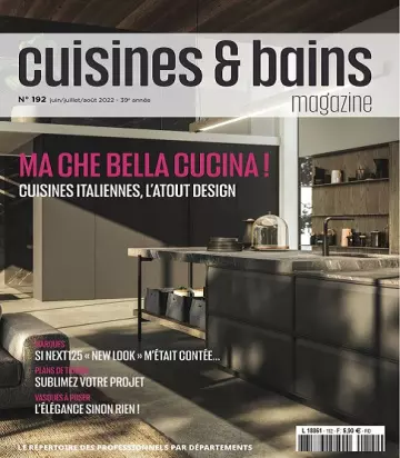 Cuisines et Bains Magazine N°192 – Juin-Août 2022 [Magazines]