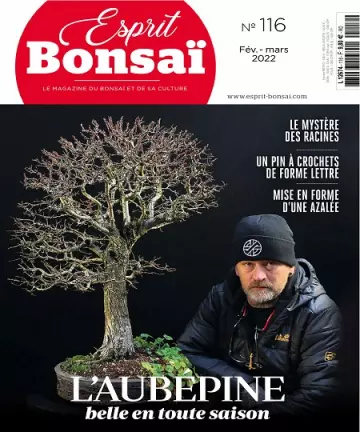 Esprit Bonsaï N°116 – Février-Mars 2022  [Magazines]