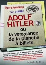 Adolf Hitler-ou la vengeance de la planche à billets  [Livres]
