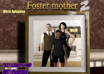 Foster Mother - Mère Adoptive 2  [Adultes]