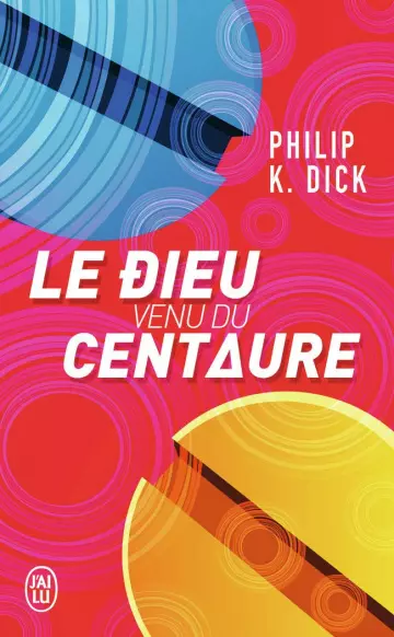 Le Dieu venu du Centaure Philip K. Dick  [AudioBooks]