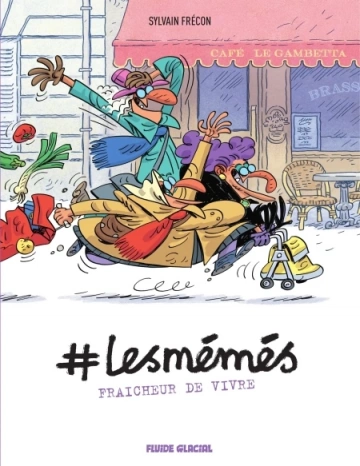 #Lesmémés - T03 - Fraîcheur de vivre  [BD]