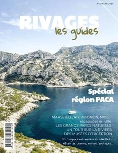 Rivages Les Guides N.3 - Mars 2024 [Magazines]