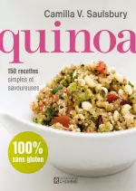 Quinoa : 150 recettes simples et savoureuses [Livres]