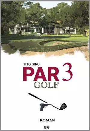 Tito Giro PAR 3 Golf  [Livres]