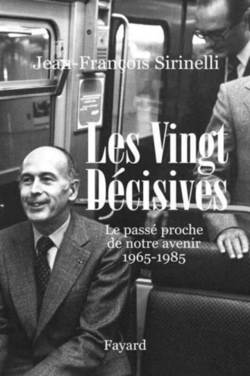 JEAN-FRANÇOIS SIRINELLI - LES VINGT DÉCISIVES [Livres]