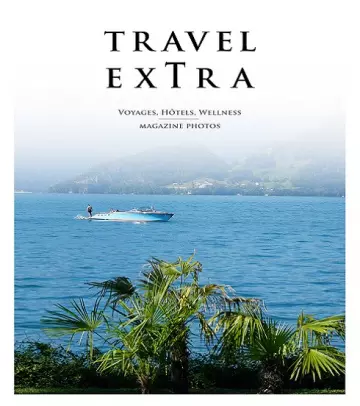 Travel Extra Magazine N°9 – Juin 2022  [Magazines]