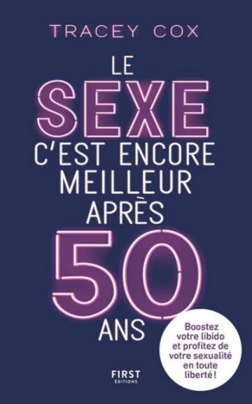 LE SEXE C'EST ENCORE MEILLEUR APRÈS 50 ANS  [Livres]