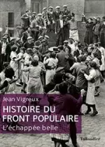 JEAN VIGREUX - HISTOIRE DU FRONT POPULAIRE [Livres]