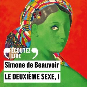 SIMONE DE BEAUVOIR - LE DEUXIÈME SEXE I [AudioBooks]