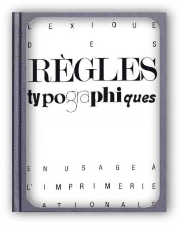 Lexique des règles typographiques  [Livres]