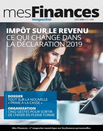 Mes Finances N°91 – Avril 2019 [Magazines]