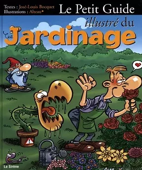 Le Petit Guide Illustré Du Jardinage- José-Louis Bocquet  [Livres]