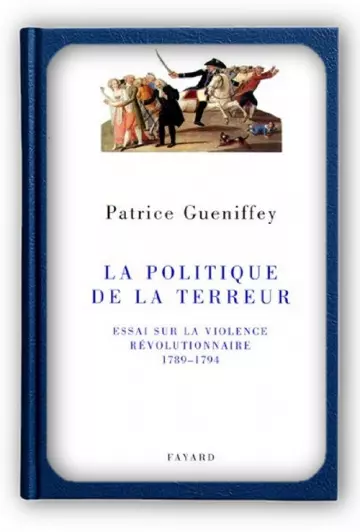 La politique de la Terreur  Patrice Gueniffey  [Livres]